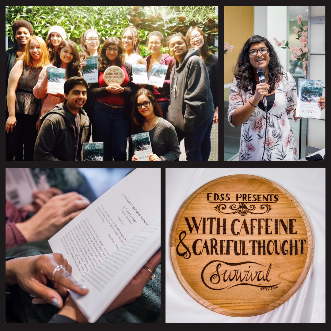 A collage of images: top left, a group photo of Shalini and the volume writers, editors and artists; top right, a photo of Shalini laughing, holding up a mic and a copy of the volume; bottom left, a person's hand holds down a page of the volume open as they read; a wood burning in a circular piece of wood that says "EDSS Presents: WITH CAFFEINE & CAREFUL THOUGHT - Survival"